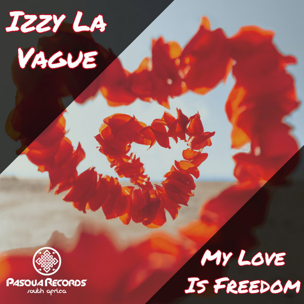 Izzy La Vague - My Love Is Freedom [PRSA55]